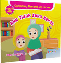 Image of Cemerlang Bersama Al-Qur'an: Aku Tidak Suka Marah