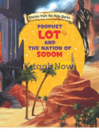 Image of Stories From The Holy Quran: Prophet Lot And The Nation of Sodom
