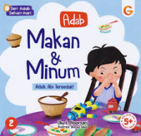 Image of Seri Adab Sehari- Hari: Adab Makan & Minum (Aduh, Abi Tersedak!)