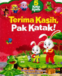 Image of 5 Kata Ajaib: Terimakasih, Pak Katak!