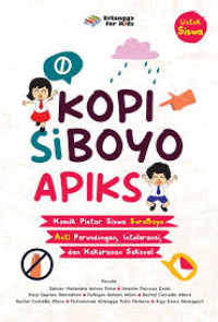 Image of Kopi Si Boyo Apiks: Komik Pintar Siswa Suroboyo Anti Perundungan, Intoleransi, dan Kekerasan Seksual