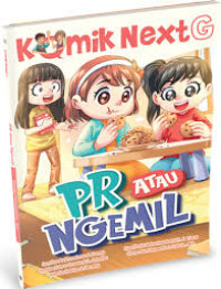Image of Komik Next G: PR atau Ngemil