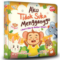 Image of Aku Tidak Suka Mengganggu ( I Don't Like to Bother Others)