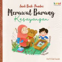Image of Anak Baik,Pandai Merawat Barangan Kesayangan