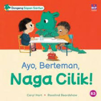 Image of Dongeng Sopan Santun: Ayo, Berteman, Naga Cilik!