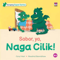 Image of Dongeng Sopan Santun: Sabar, Ya, Naga Cilik