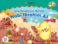 Image of Seri Kisah Nabi AS: Sang Penghancur Berhala Nabi Ibrahim AS