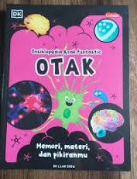 Image of Ensiklopedia Anak Funtastic: Otak (Memori, Materi, dan Pikiranmu)