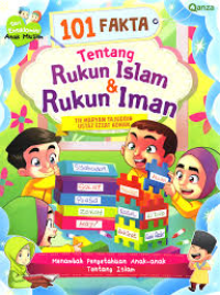 Image of 101 Fakta tentang Rukun Islam & Rukun Iman