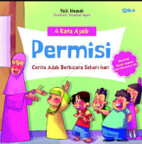 Image of 4 Kata Ajaib: Permisi (Cerita Adab Berbicara Sehari-hari)