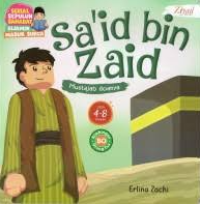 Image of Serial Sepuluh Sahabat Dijamin Masuk Surga: Sa'id bin Zaid Mustajab Doanya