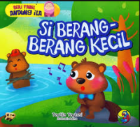 Image of Seri Fabel Andung Ila : Si Berang-berang Kecil