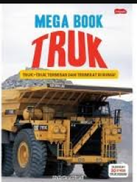 Image of Mega Book: Truk (Truk-Truk Terbesar dan Terberat di Dunia!)