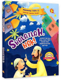 Image of Kisah-Kisah Terbaik Tentang Shalat: Shalatlah, Nak!