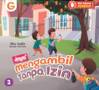 Image of Seri Berani Menegur: Jangan Mengambil Tanpa Izin