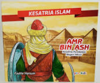 Image of Kesatria Islam: Amr Bin Ash Kesatria Pembebas Negeri Mesir