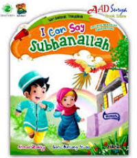 Image of Seri Kalimat Thoyyibah: I Can Say Subhanallah