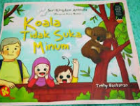 Image of Seri Kingdom Animalia (Mengenal Dunia Hewan: Koala Tidak Suka Minum