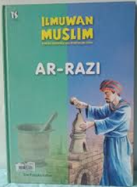 Image of Ilmuwan Muslim Pembuka Cakrawala Ilmu Pengetahuan Dunia: Ar-Razi