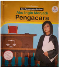 Image of Seri Pengenalan Profesi: Aku Ingin Menjadi Pengacara