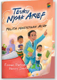 Image of Tengku Nyak Arief: Pelita Pendidikan Aceh