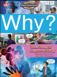 Image of Why?: Virtual Reality & Augmented Reality (Realitas Virtual & Realitas Tertambah)