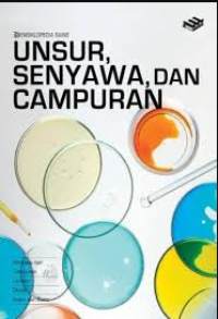 Image of Ensiklopedia Sains: Unsur, Senyawa, dan Campuran