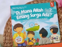 Image of Di Mana Allah SWT? Emang Surga Ada?: Tanya Jawab Akidah Anak Muslim dan Muslimah #1