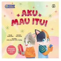 Image of Dongeng Kecerdasan Emosional: Aku Mau Itu!