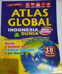 Image of Atlas Lengkap Indonesia & Dunia : 38 Provinsi
