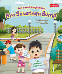 Image of Seri Peduli Lingkungan : Ayo Sehatkan Bumi!