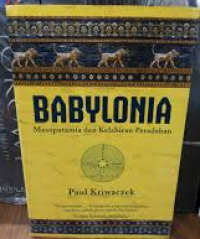 Image of Babylonia: Mesopotamia dan Kelahiran Peradaban