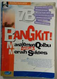 Image of Bangkit! Mnajaemen Qolbu untuk Meraih Sukses