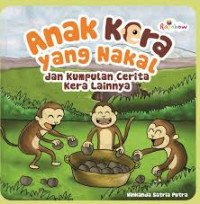 Image of Anak Kera yang Nakal dan Kumpulan Cerita Kera Lainnya