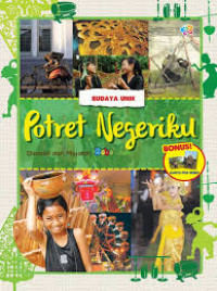 Image of Budaya Unik: Potret Negeriku