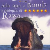 Image of Ada Apa di Bumi?: Kehidupan di Rawa