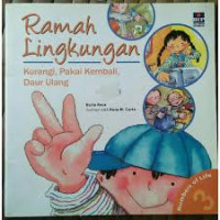 Image of Ramah Lingkungan: Kurangi, Pakai Kembali, Daur Ulang