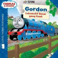 Image of Thomas & Friends : Gordon Lokomotif Besar yang Kuat