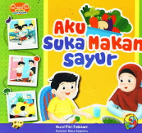Image of Seri Aku Sehat Seperti Rasulullah: Aku Suka Makan Sayur