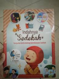 Image of Indahnya Sedekah: Kumpulan Cerita tentang Keistimewaan Sedekah