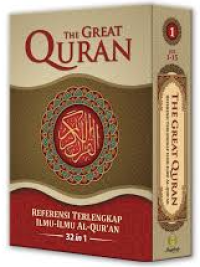 Image of The Great Quran 1: Referensi Terlengkap Ilmu-ilmu Al-Quran (32 in 1) Juz 1-15