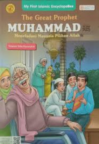 Image of The Great Prophet Muhammad Meneladani Manusia Pilihan Allah: Teladan Sifat Rasulullah