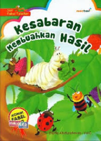 Image of Seri Fabel Teladan: Kesabaran Membuahkan Hasil
