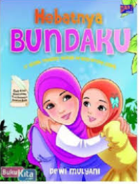 Image of Hebatnya Bundaku: 17 Kisah Teladan Bunda Orang-Orang Saleh