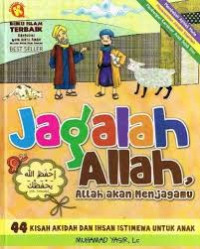 Image of Jagalah Allah, Allah akan Menjagamu: 44 Kisah Akidah dan Ihsan Istimewa untuk Anak