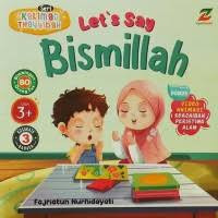 Image of Seri Kalimat Thayyibah: Let's Say Bismillah