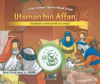 Image of Serial Sahabat Dijamin Masuk Surga: Utsman bin Affan 