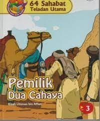 Image of Ensiklopedia Kisah Insan Teladan: 64 Sahatab Teladan Utama (Pemilik Dua Cahaya)
