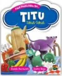 Image of Fabel Pengendalian Diri: Titu Takut - Takut