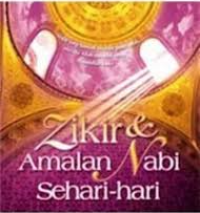 Image of Zikir & Amalan Nabi Sehari-hari